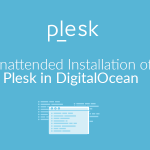 Unattended Installation of Plesk in DigitalOcean