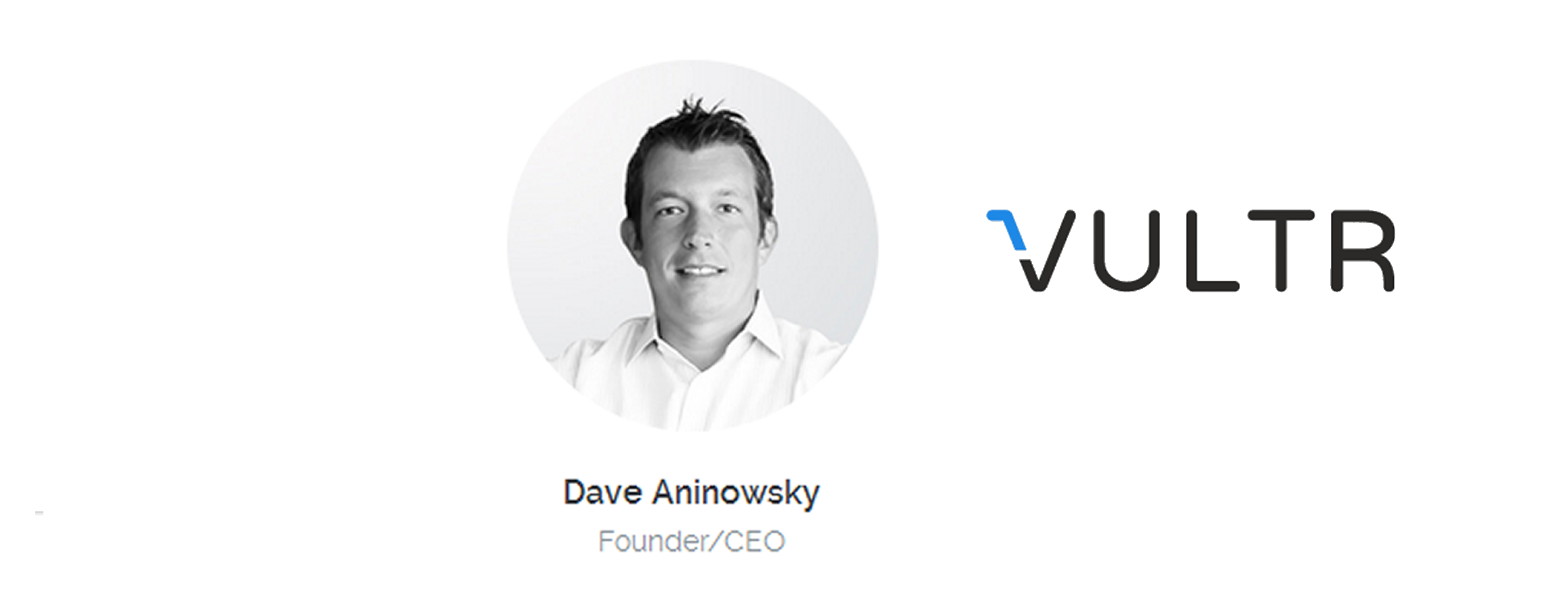 Vultr - Dave Aninowsky, CEO