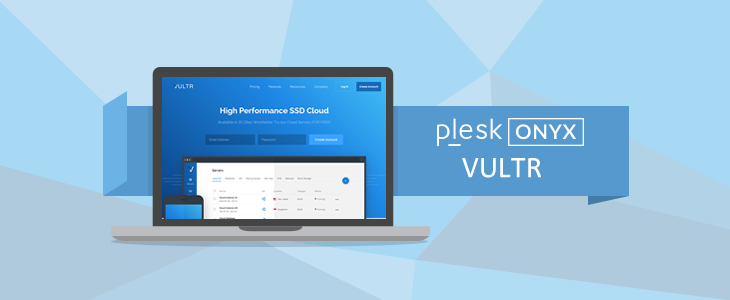 Vultr Plesk - Deploy Plesk Onyx on Vultr