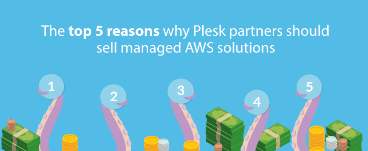 AWS solutions : top 5 reasons to sell them.