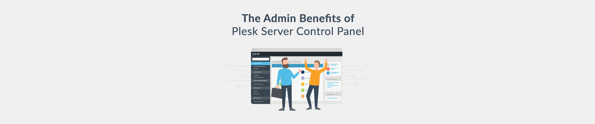 Admin Benefits of the Plesk Server Control Panel - Plesk