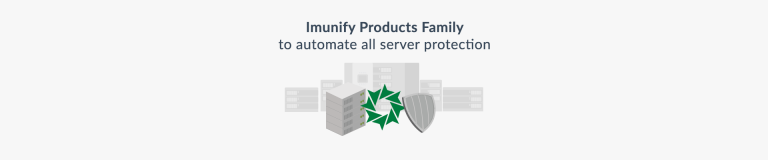 Protect server with Imunify Products Family