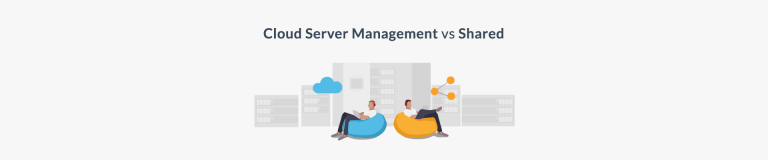 Cloud server management VS shared server management