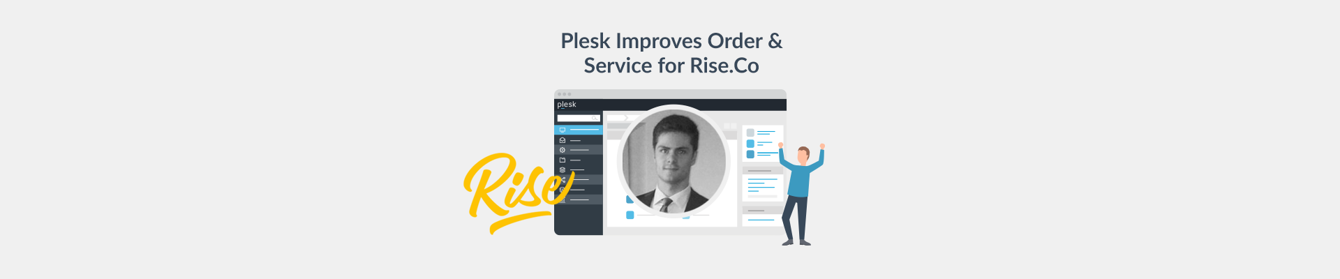 How Plesk Brought Order to My Agency - Rise.co and Plesk