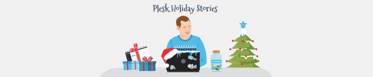 Holiday Stories: How a Plesk Program Manager Ends The Year