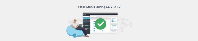 COVID-19 Announcement: Taking Responsible Action - Plesk
